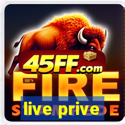 live prive